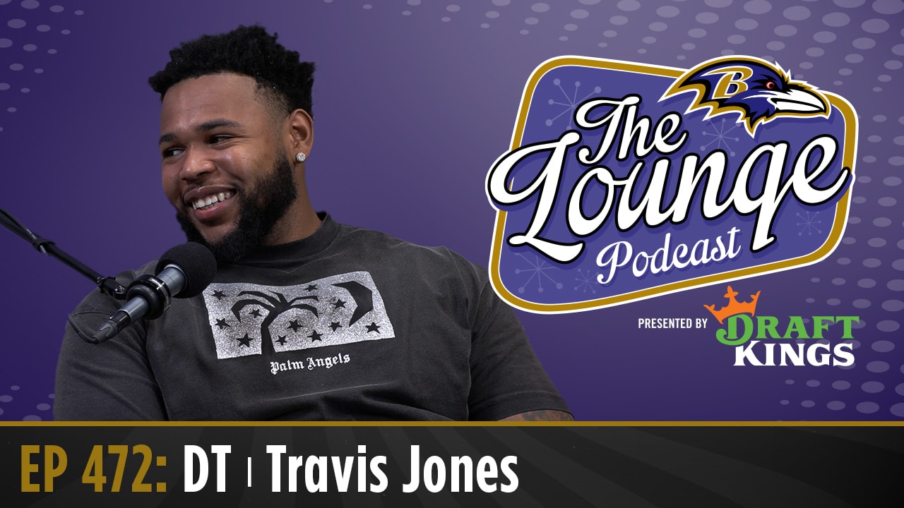 Travis Jones Joins The Ravens Lounge