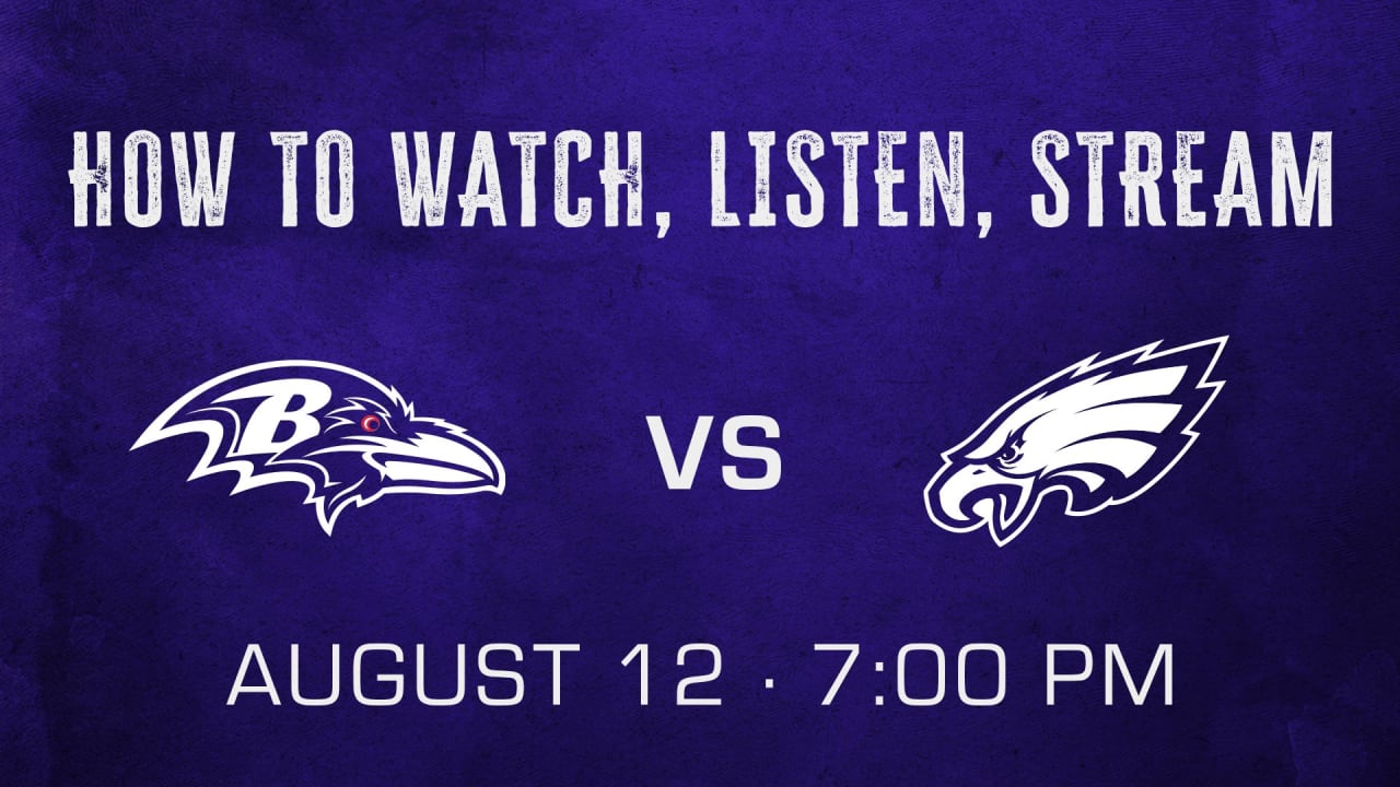 How to Watch, Listen, Live Stream Ravens vs. Eagles Preseason Week 1