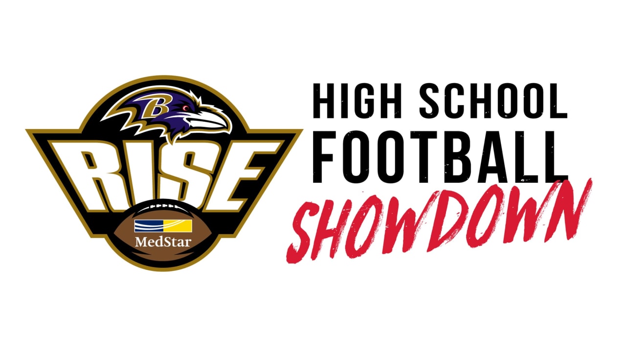 Ravens RISE High School Football Showdown  Baltimore Ravens –