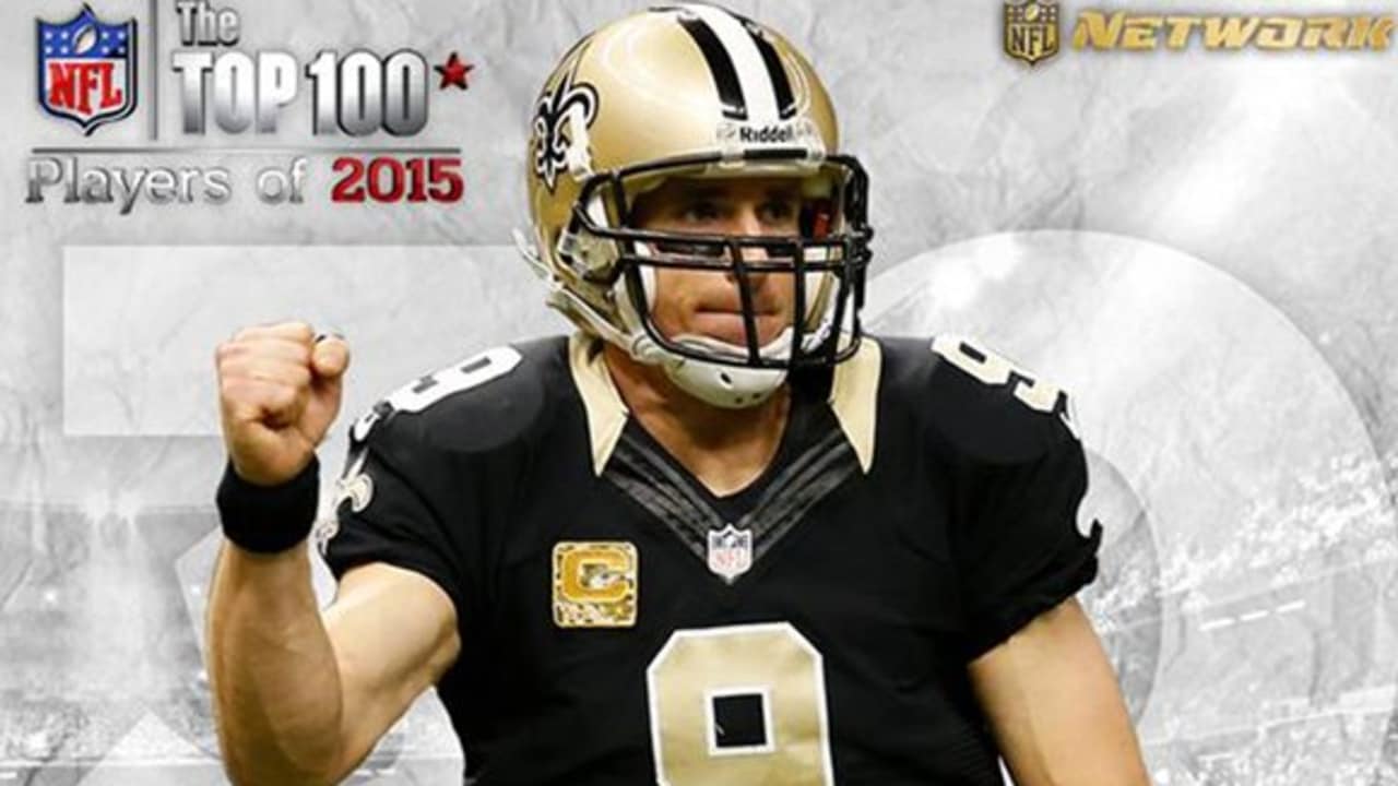 Drew Brees In Nfls Top 100 Players Of 2015