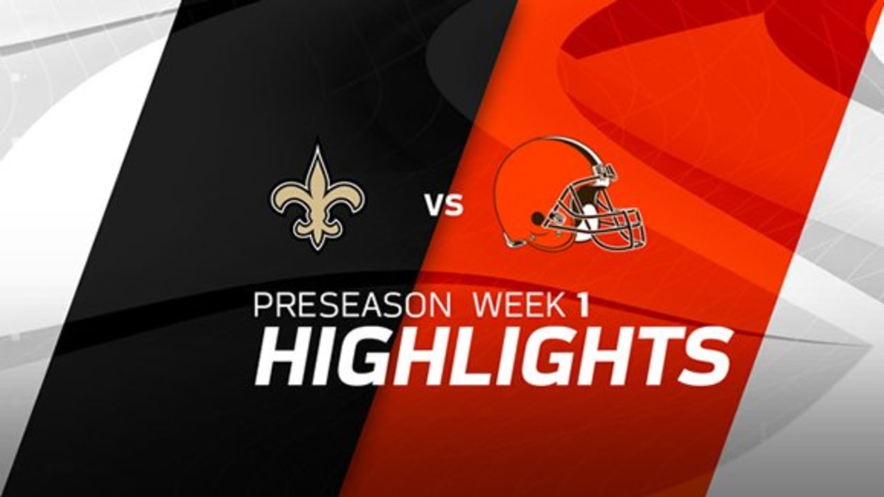 New Orleans Saints Vs Cleveland Browns Highlights Preseason Week 1