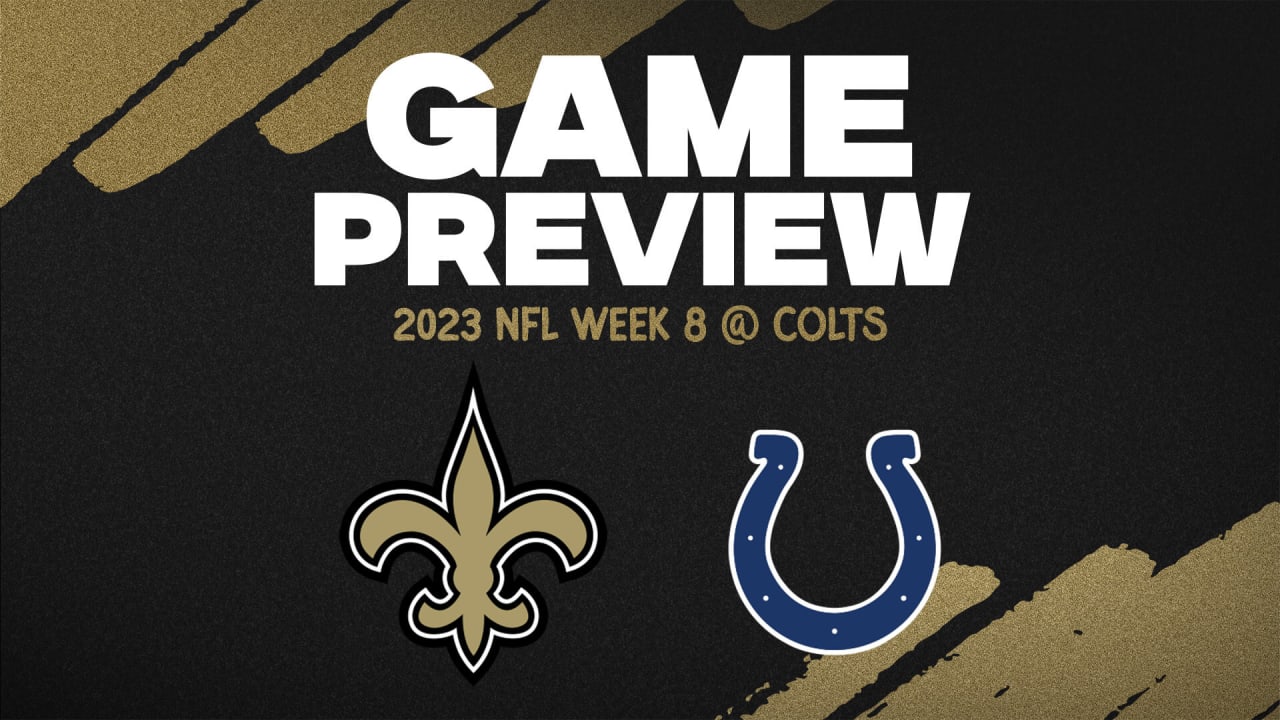 Colts vs. Saints Game Preview 2023 NFL Week 8