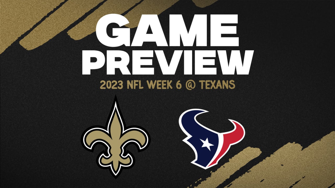 Texans vs. Saints Game Preview 2023 NFL Week 6