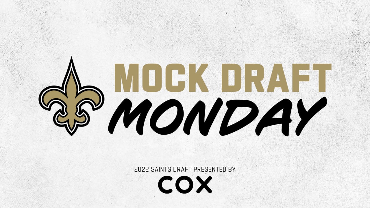 Mock Draft Monday Latest 2022 Saints mock drafts updated March 21, 2022