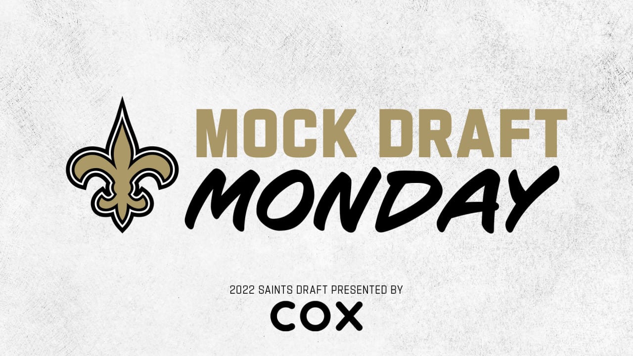 Mock Draft Monday: Latest 2022 Saints mock drafts - updated March 28, 2022