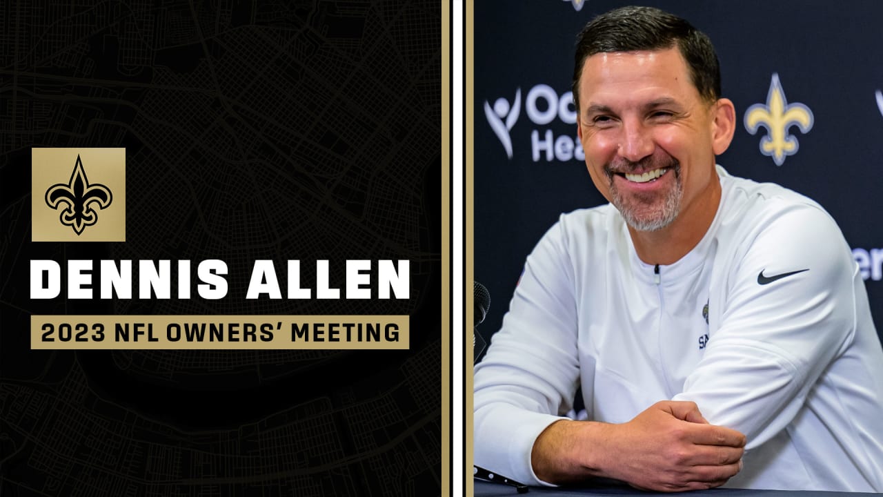 Head coach Dennis Allen's on state of the Saints at the 2023 NFL Owners
