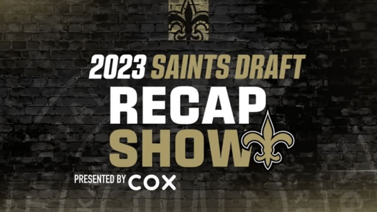 New Orleans Saints 2023 NFL Draft Recap Show