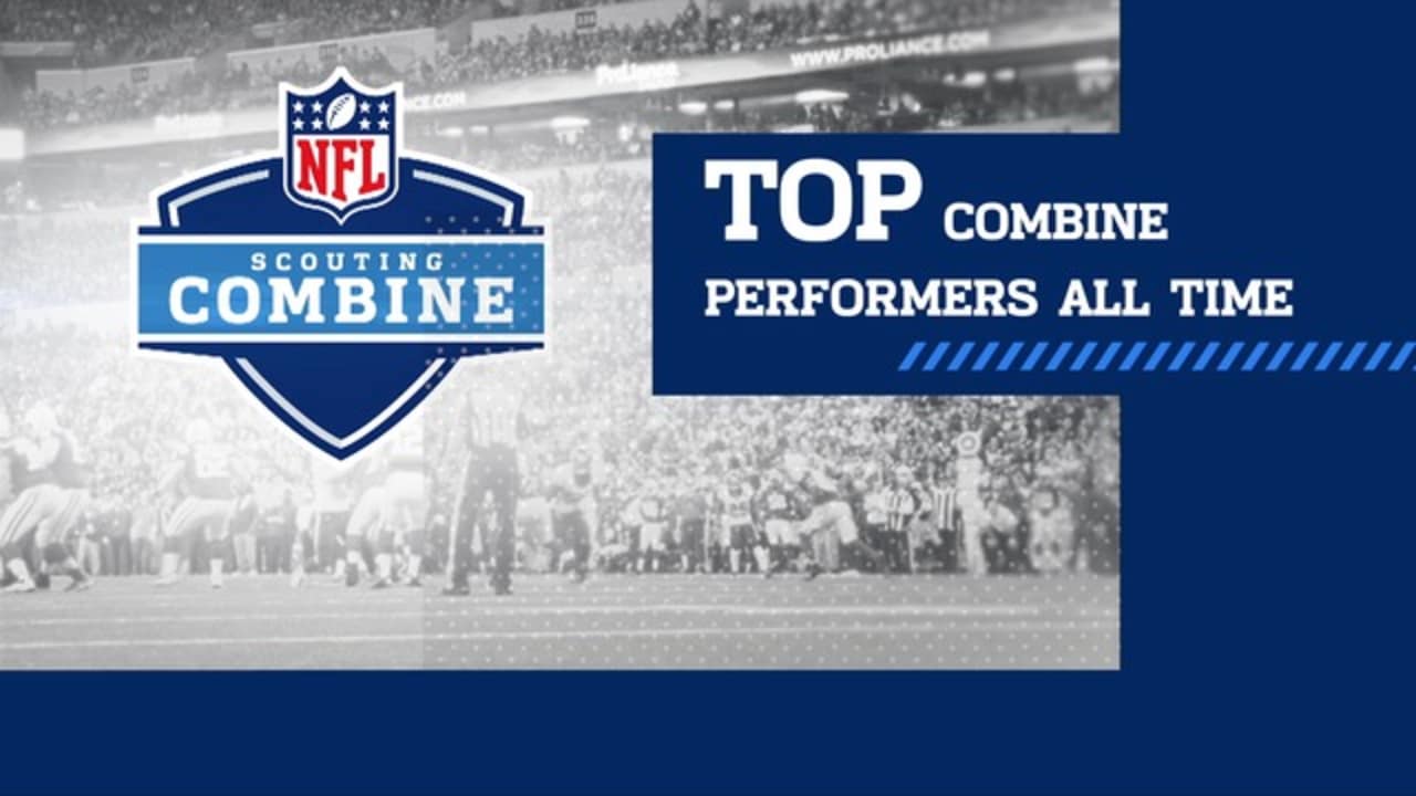 Top Combine Performers Of All Time