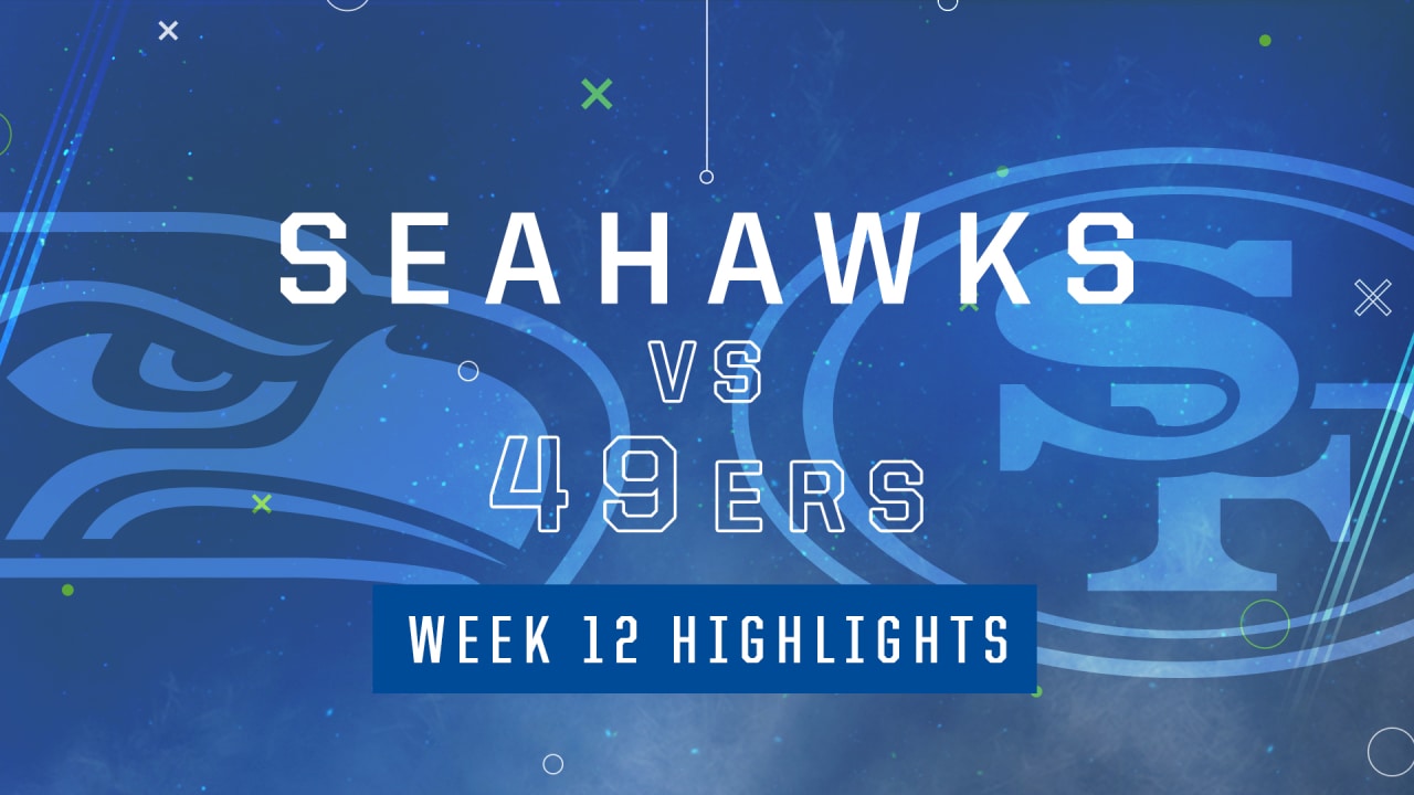 Seahawks At 49ers Highlights | Week 12