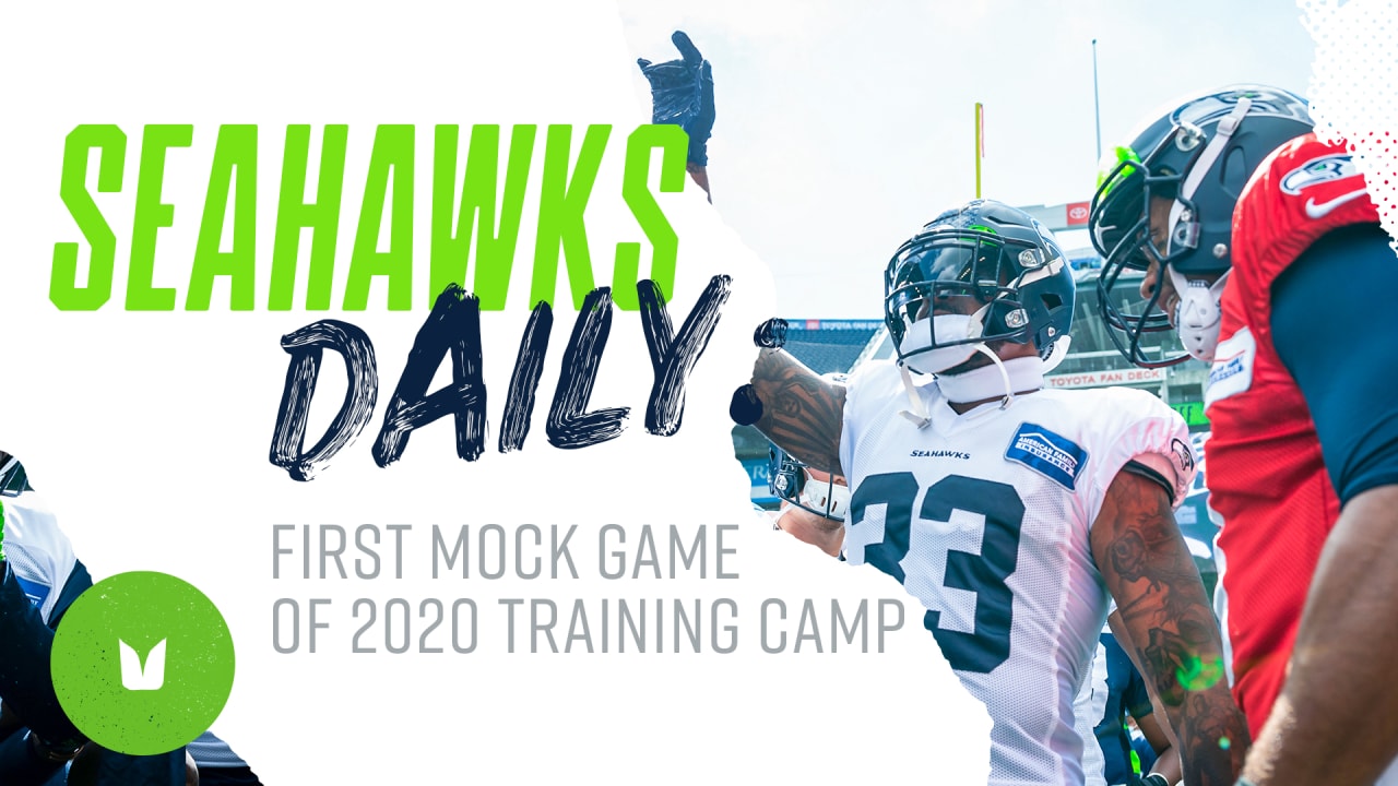 Seahawks Daily: First Mock Game of 2020 Training Camp