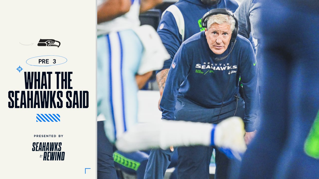 What The Seahawks Said Following Their 27-26 Preseason Loss To The Cowboys