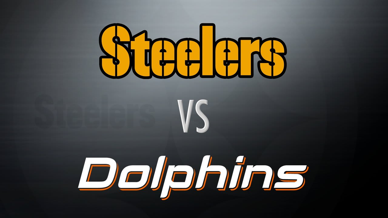 Here We Go Steelers vs. Dolphins