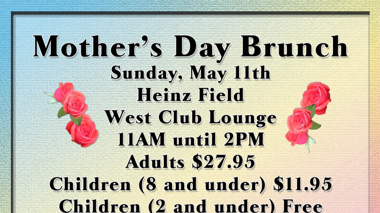 Heinz Field Mother's Day Brunch