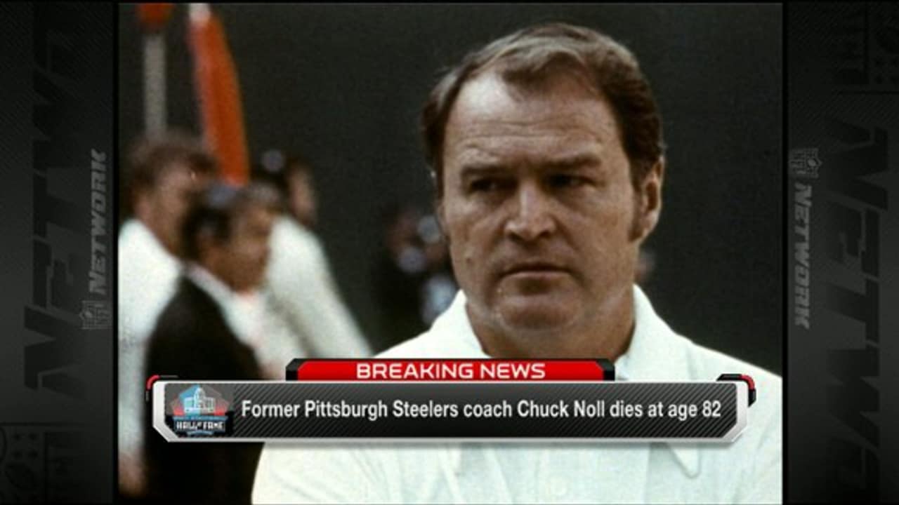 Chuck Noll, Hall of Fame coach for Steelers, dead at 82