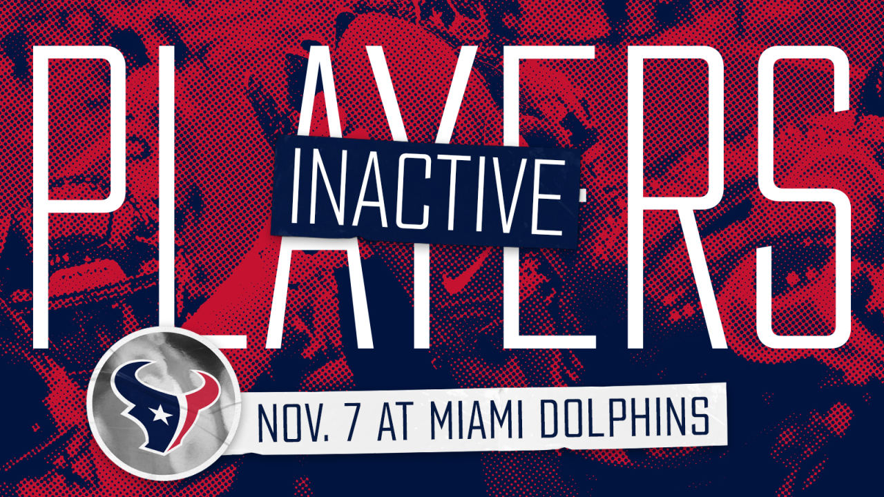 Texans vs. Dolphins inactive players announced for Week 12