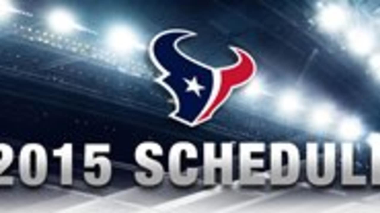 Houston Texans 2015 Schedule Released