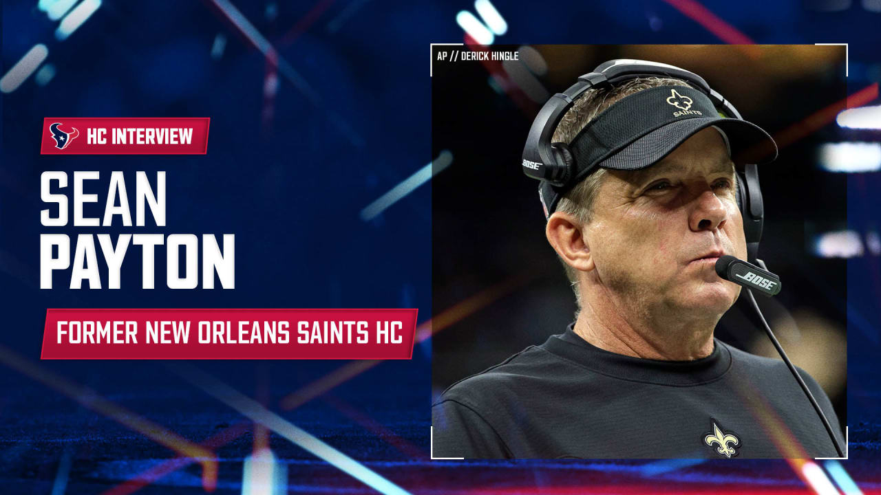 The Houston Texans interviewed former New Orleans Saints Head Coach Sean  Payton for the head coaching position.