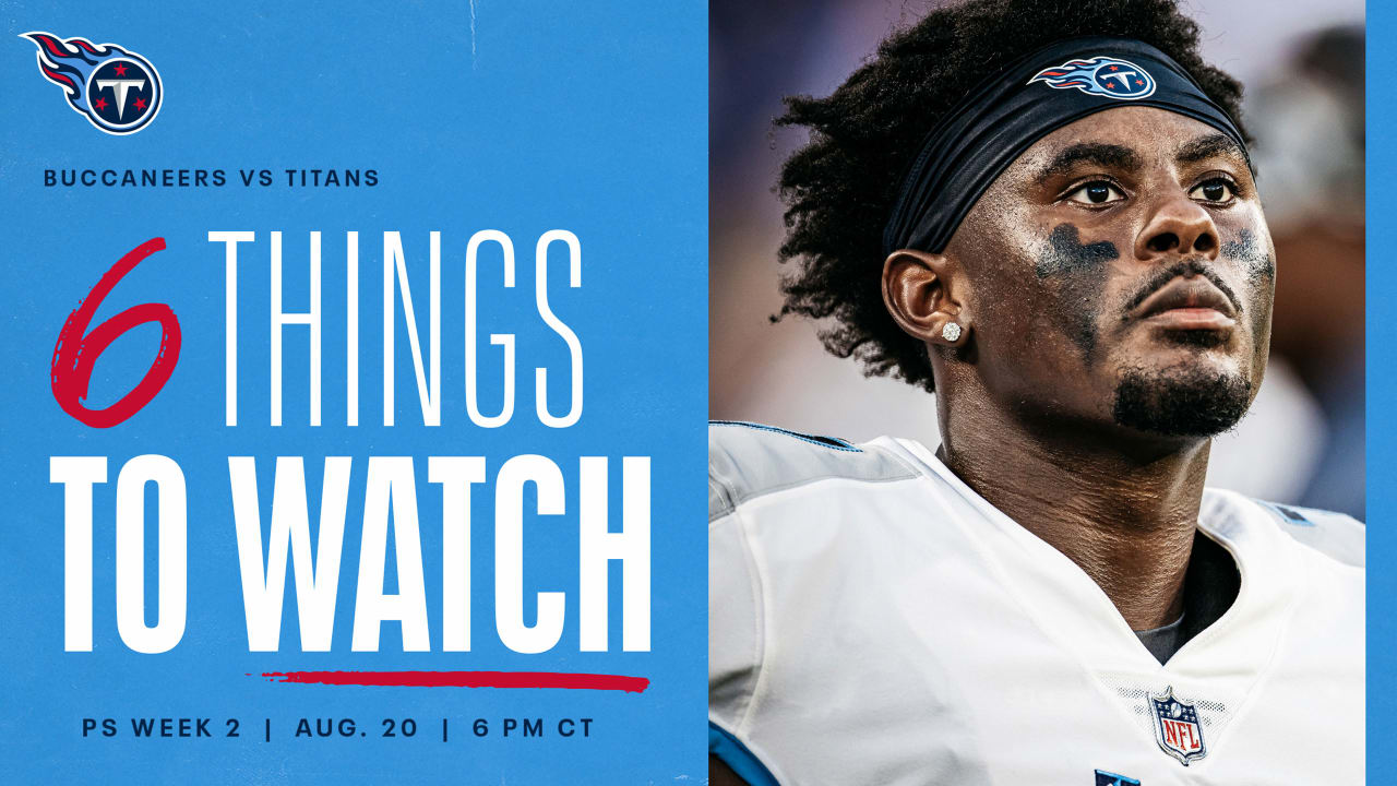 Six Things to Watch for the Titans in Saturday Night's Preseason Game vs  the Buccaneers