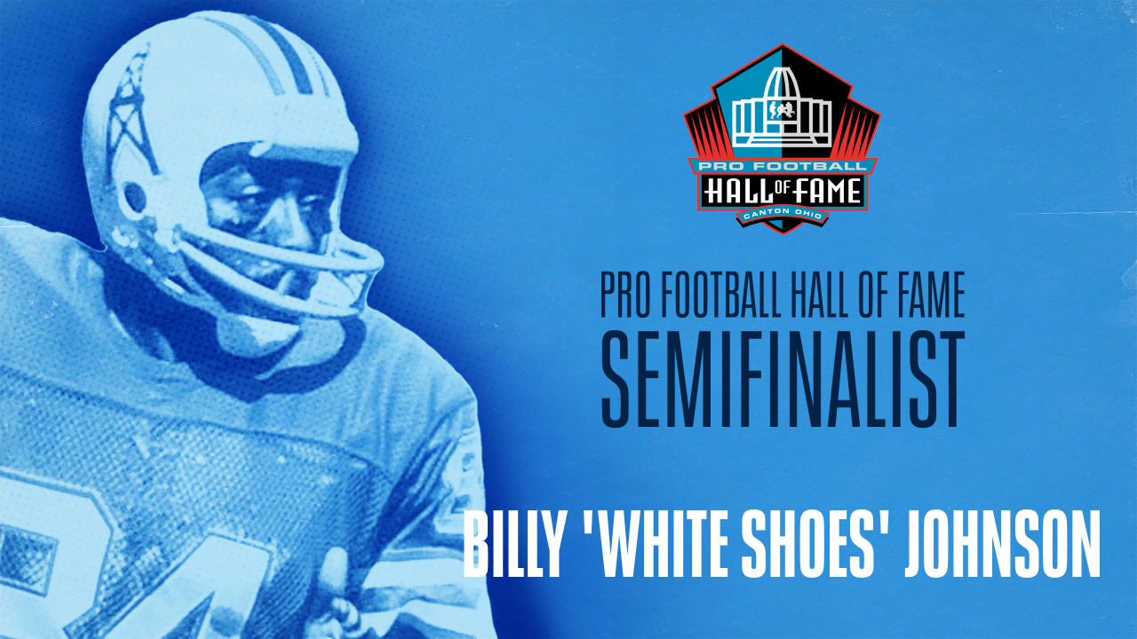 Former Oilers WR/Returner Billy 'White Shoes' Johnson Thankful for Pro  Football Hall of Fame Consideration