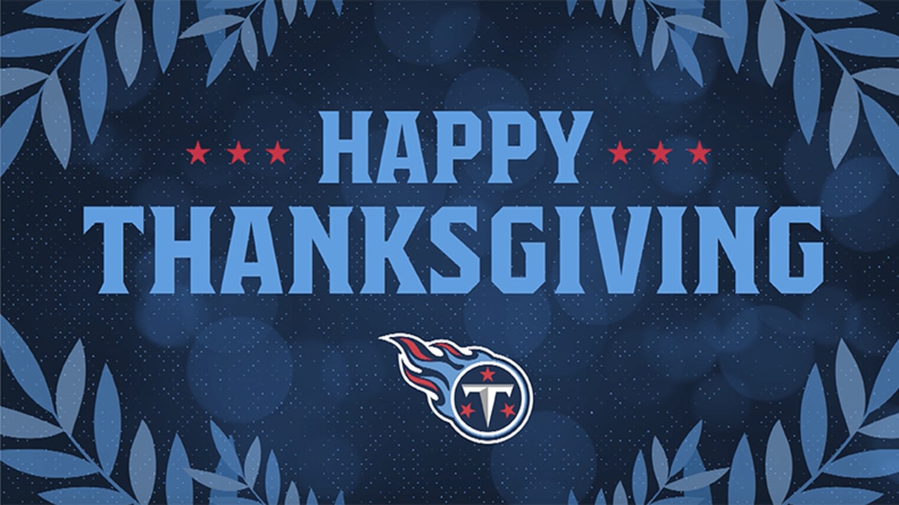 Happy Thanksgiving from the Tennessee Titans