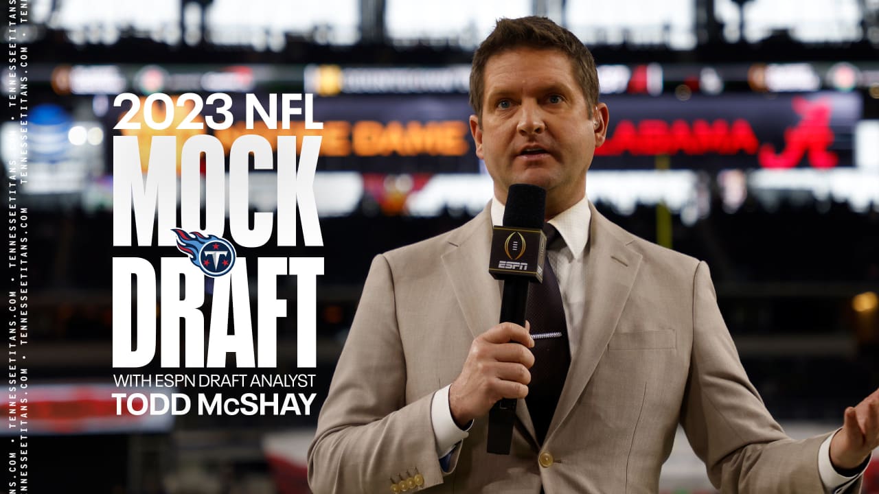 ESPN Draft Analyst Todd McShay Tabs a Popular Pick for Titans at No. 11