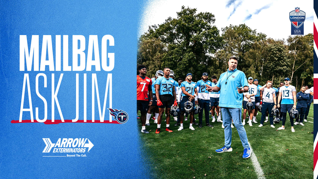 Weekend Mailbag: Jim Wyatt Answers Questions From Titans Fans From London - Vimarsana News