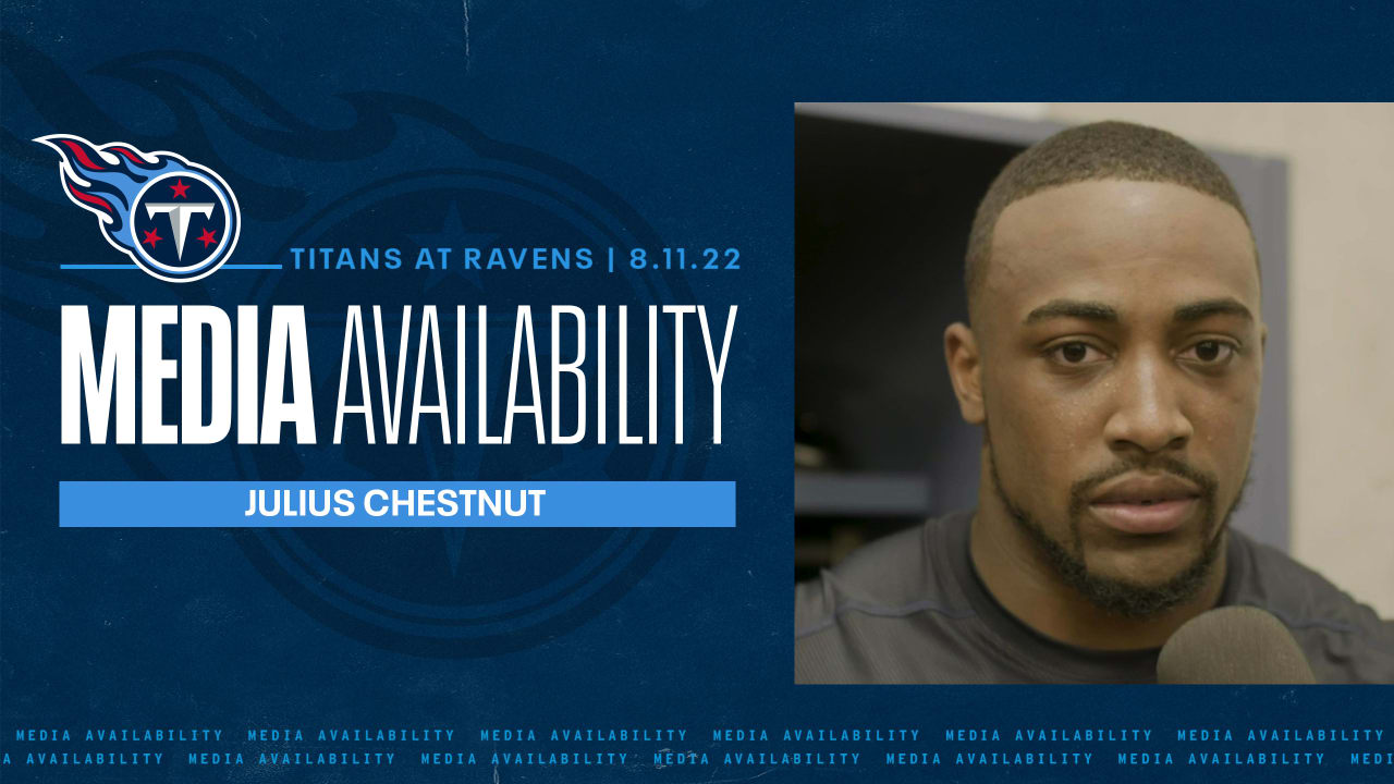 Let it Go and Play the Next Down  Julus Chestnut Media Availability