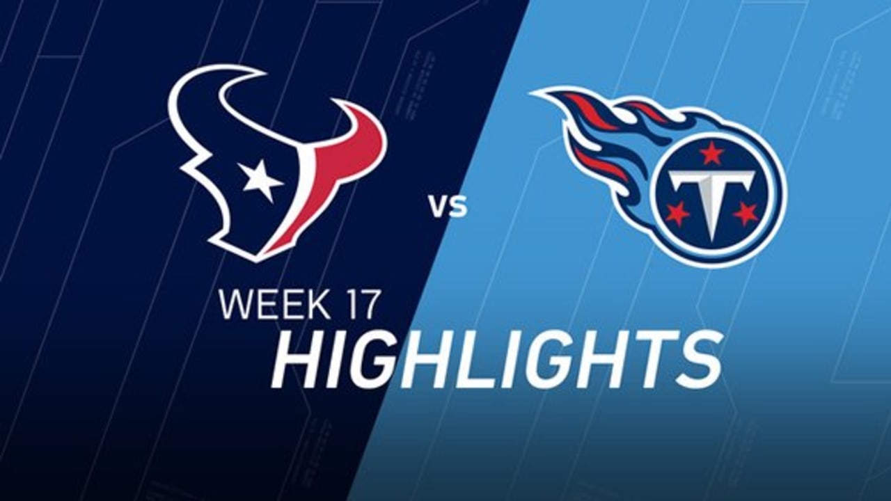 Texans vs. Titans  NFL Week 17 Game Highlights 