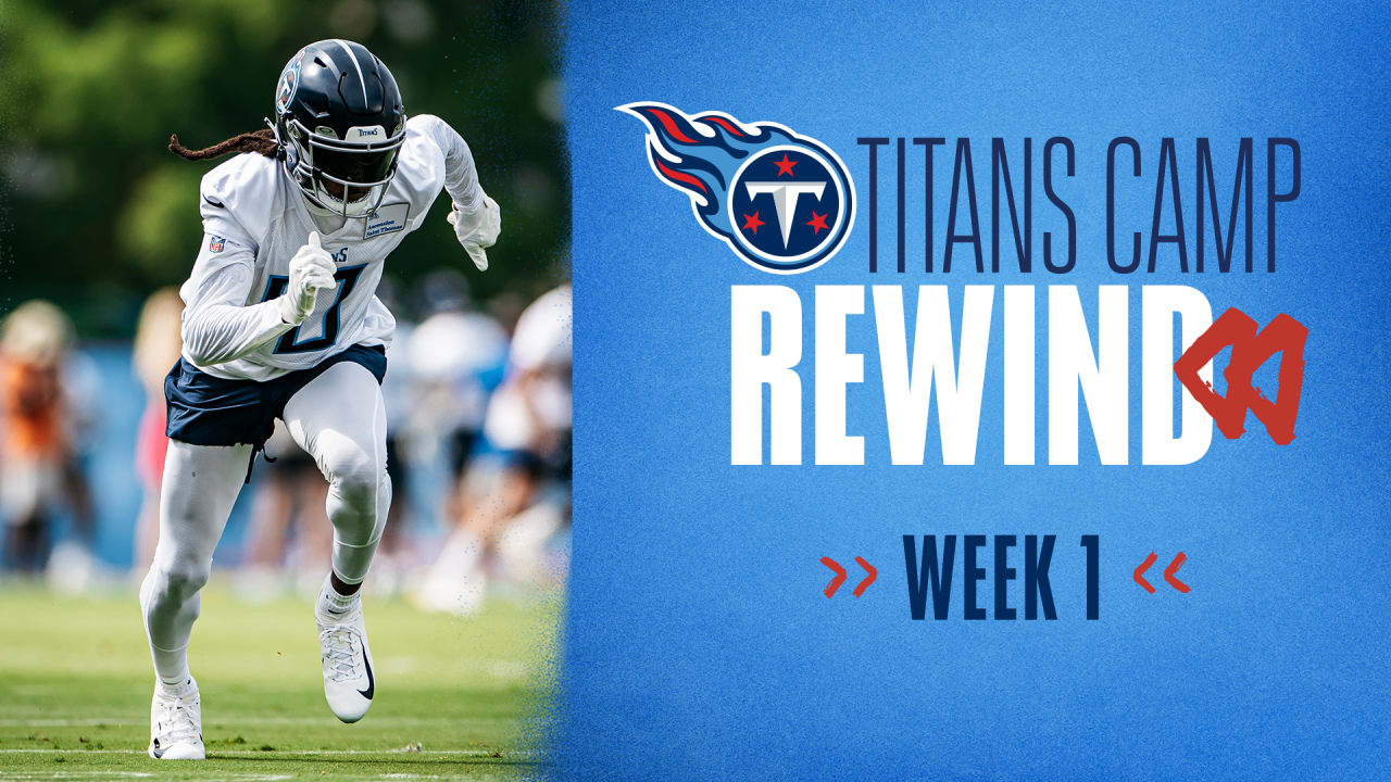 Week 1  Titans Camp Rewind