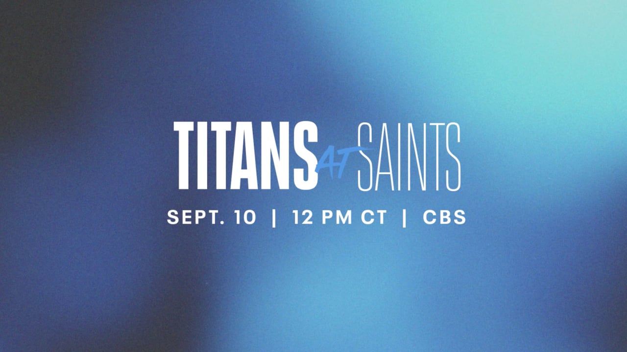 Game Preview: Titans Travel to New Orleans to Open 2023 Regular Season