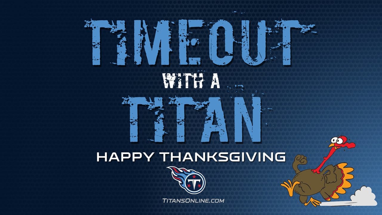 Timeout with a Titan: Happy Thanksgiving