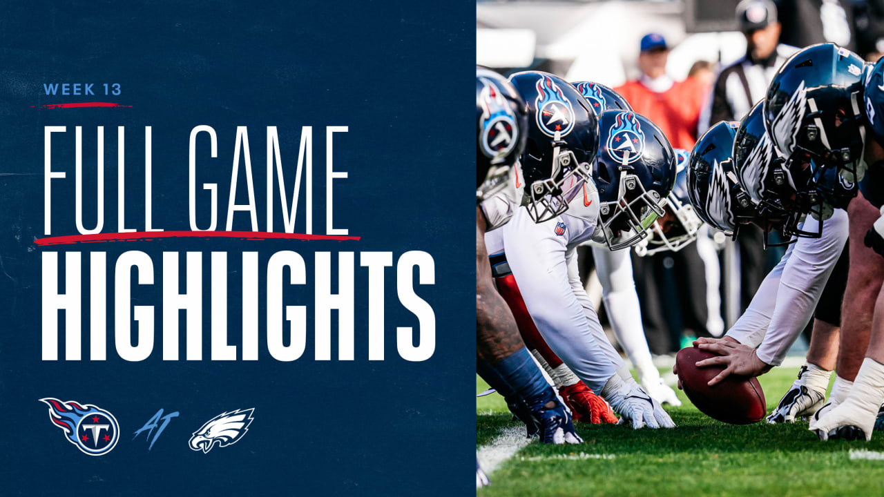 Titans vs. Eagles Highlights Week 13 Game Highlights