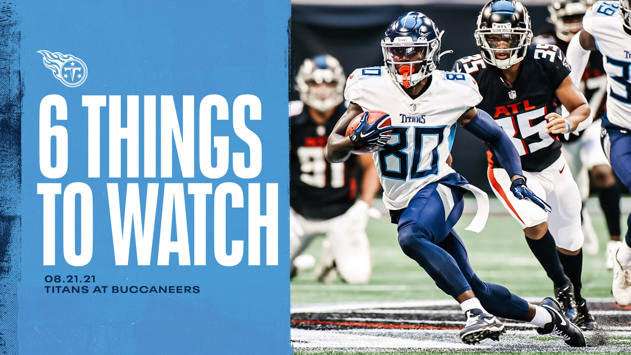 Six Things to Watch in Titans vs Buccaneers on Sunday