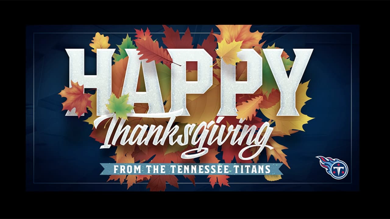 Happy Thanksgiving from the Tennessee Titans!