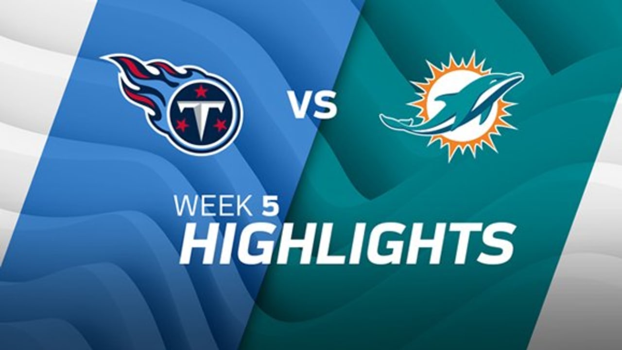 Titans vs. Dolphins  NFL Week 5 Game Highlights 