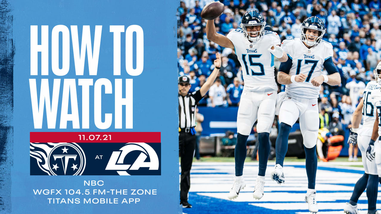 Tennessee Titans at Los Angeles Rams: How to Watch, Listen and