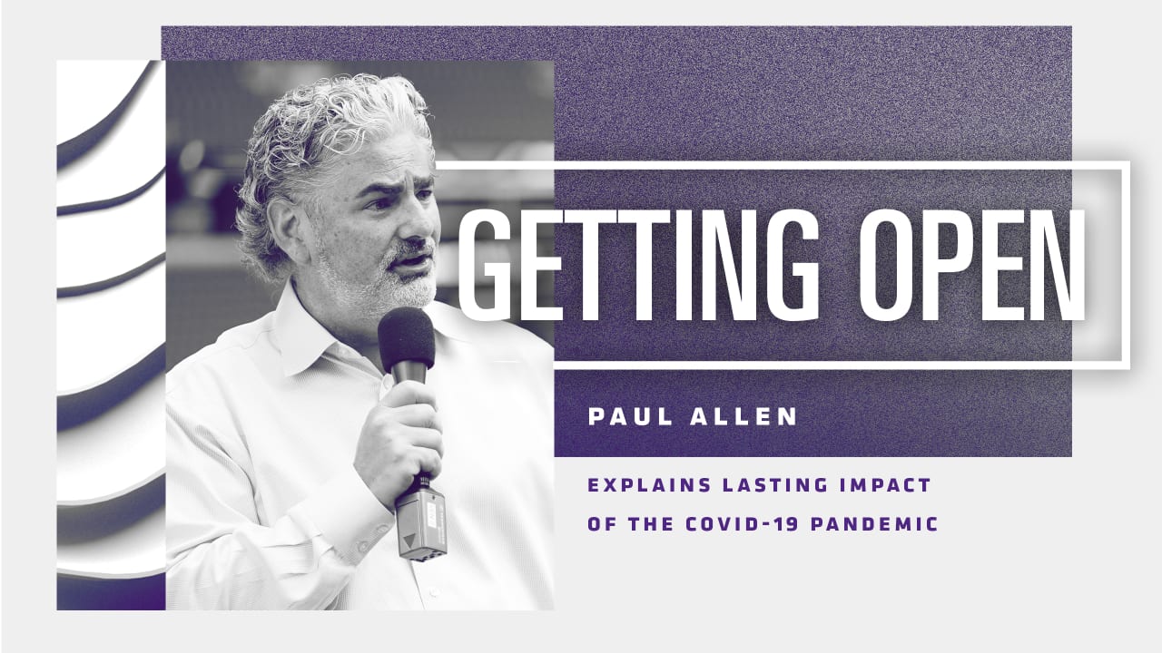 Getting Open: Paul Allen Explains Lasting Impact of COVID-19 Pandemic