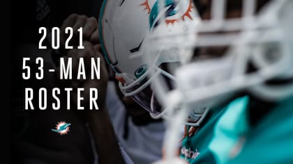 Miami Dolphins 2021 53-Man Roster Announced