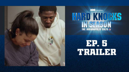 Hard Knocks In Season: The Indianapolis Colts' Episode 5 Trailer