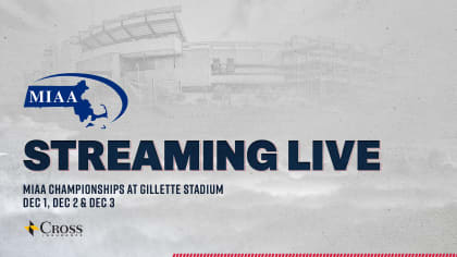 MIAA Super Bowls at Gillette Stadium to be streamed live on   this Saturday