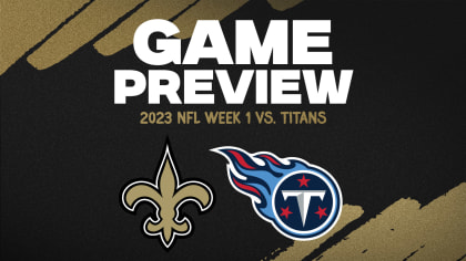 2023 NFL Week 1: Saints vs. Titans Game Preview