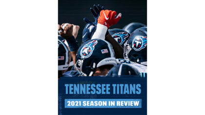 Reflecting on the Tennessee Titans historic 2021 season