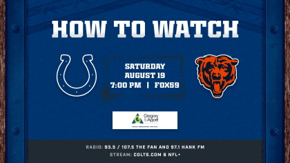 Chicago Bears at Indianapolis Colts (preseason game 2) kicks off at 7:00  p.m. ET this Saturday and is available to watch on FOX59 and NFL+.