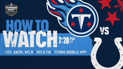 Tennessee Titans at Indianapolis Colts: How to Watch, Listen and Live Stream