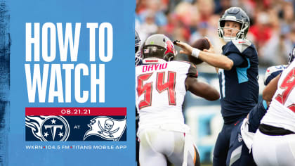 How to watch Buccaneers vs. Titans preseason NFL game on TV, live stream