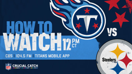 Steelers vs Titans: How to watch, listen and stream