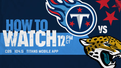 Tennessee Titans at Jacksonville Jaguars: How to Watch, Listen and