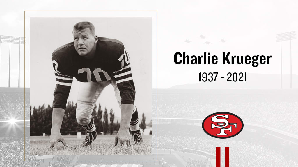 Charlie Krueger, longtime star tackle for 49ers, dies at 84