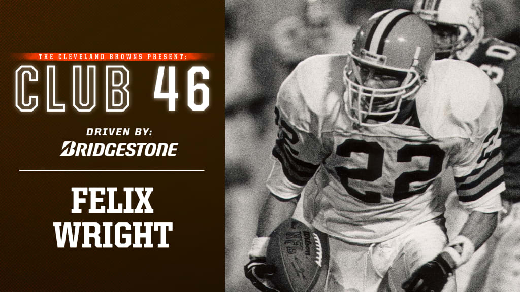 Memories from Club 46: Felix Wright remembers improbable, unique and  lengthy path to memorable Browns career