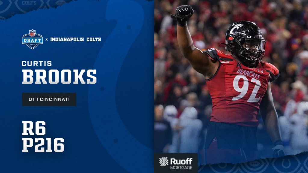 The Indianapolis Colts selected University of Cincinnati DT Curtis Brooks  with the No. 216-overall pick in the 2022 NFL Draft